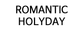 ROMANTIC HOLYDAY